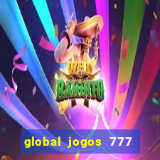 global jogos 777 paga mesmo